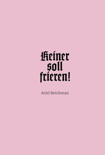 Keiner soll frieren!: Ariel Reichman