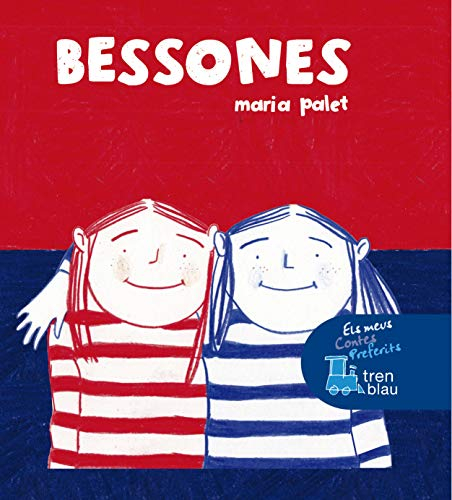 Bessones (ELS MEUS CONTES PREFERITS DE TREN BLAU)