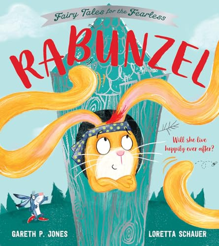 Rabunzel: A hilariously funny illustrated children’s picture book based on the fairy tale Rapunzel - perfect family fun for Easter! (Fairy Tales for the Fearless)