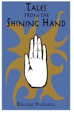 Tales From the Shining Hand