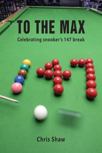 To the Max: Celebrating snooker's 147 break