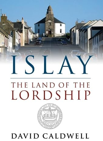 Islay: The Land of the Lordship