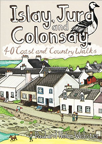 Islay, Jura and Colonsay: 40 Coast & Country Walks