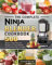 The Complete Ninja Blender Cookbook: 500 Newest Ninja Blender Recipes to Lose Weight Fast and Feel Years Younger