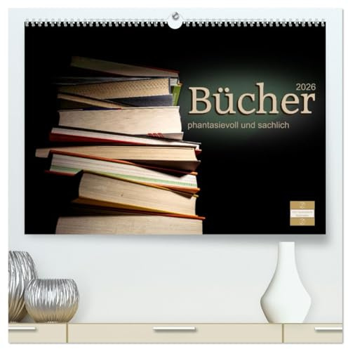 Bücher phantasievoll und sachlich (hochwertiger Premium Wandkalender 2026 DIN A2 quer), Kunstdruck in Hochglanz: Interessante und spannende ... Bildbearbeitungen von Büchern (CALVENDO Orte)