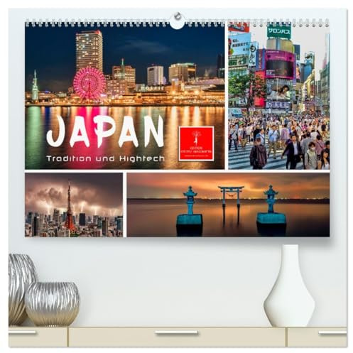 Japan - Tradition und Hightech (hochwertiger Premium Wandkalender 2026 DIN A2 quer), Kunstdruck in Hochglanz: Fernöstlicher Inselstaat zwischen Tradition und Moderne. (CALVENDO Orte)