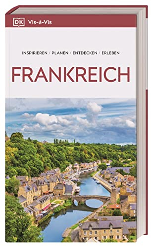Vis-à-Vis Reiseführer Frankreich: Mit detailreichen 3D-Illustrationen