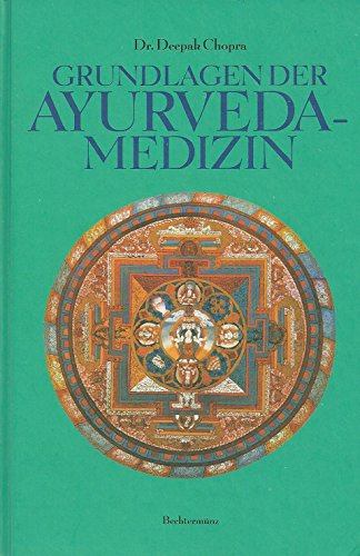Grundlagen der Ayurveda-Medizin