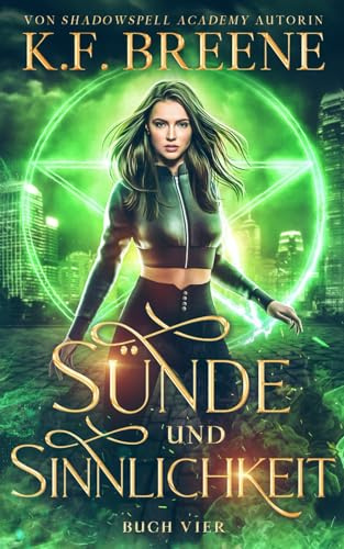 Sünde und Sinnlichkeit (Halbgötter von San Francisco, Band 4)