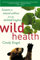 Wild Health Pa: Lessons in Natural Wellness from the Animal Kingdom