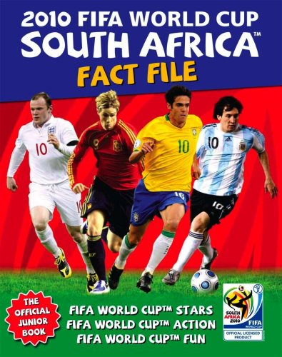 2010 FIFA World Cup South Africa Fact File