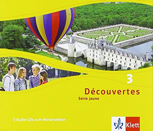 Découvertes 3. Série jaune: Dreifach-Audio-CD für Lernende und Lehrende 3. Lernjahr (Découvertes. Série jaune (ab Klasse 6). Ausgabe ab 2012)