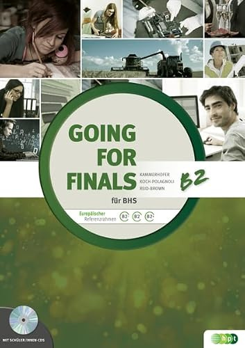 Going for Finals B2 für BHS – Übungsbuch Englisch zur RDP-Vorbereitung + Audio-CDs (Going for Finals für BHS)