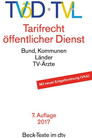 TVöD · TV-L Tarifrecht öffentlicher Dienst: Bund, Kommunen, Länder, TV-Ärzte (Beck-Texte im dtv)