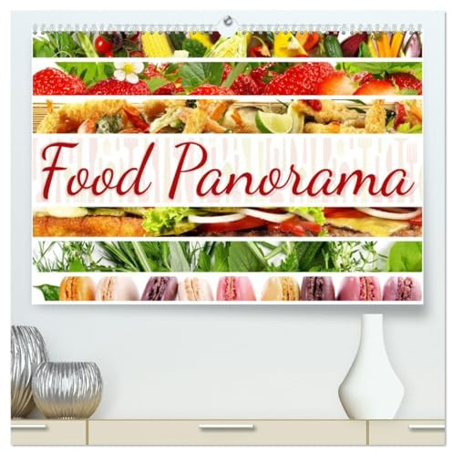 Food Panorama - Küchenkalender 2026 (hochwertiger Premium Wandkalender 2026 DIN A2 quer), Kunstdruck in Hochglanz: Stimmungsvolle Food-Bilder im Panorama-Format (CALVENDO Lifestyle)