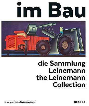 im Bau: Die Sammlung Leinemann