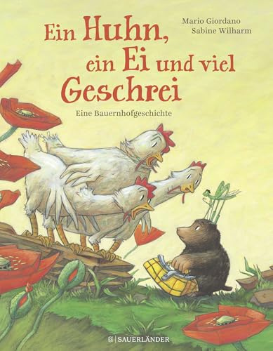 Ein Huhn, ein Ei und viel Geschrei: Eine Bauernhofgeschichte