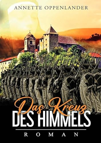 Das Kreuz des Himmels: Roman
