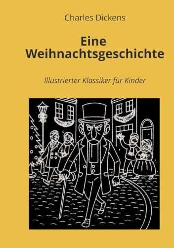 Eine Weihnachtsgeschichte: Illustrierter Klassiker für Kinder