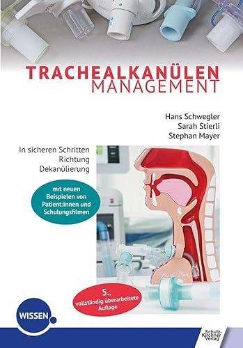 Trachealkanülenmanagement: In sicheren Schritten Richtung Dekanülierung