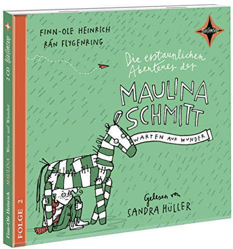Die erstaunlichen Abenteuer der Maulina Schmitt. Warten auf Wunder: Folge 2 einer Trilogie. Gesprochen von Sandra Hüller. 2 CD. Laufzeit ca. 150 Min.