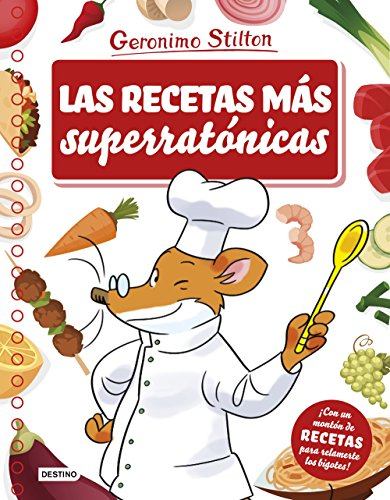 Las recetas más superratónicas (Geronimo Stilton)