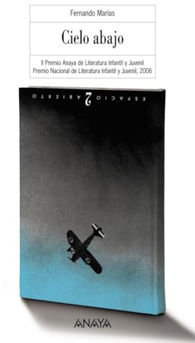 Cielo abajo (LITERATURA JUVENIL - Premio Anaya (Juvenil), Band 114)