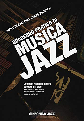 Quaderno pratico di musica jazz. Con CD Audio