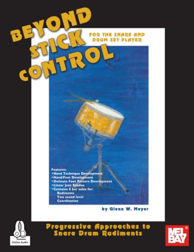 Beyond Stick Control: For the Snare and Drum Set Player