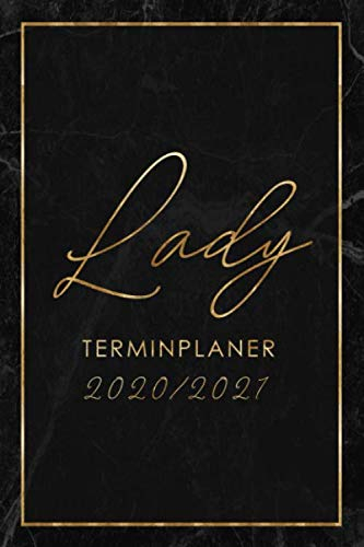 Terminplaner 2020/2021 Lady: Motiv: Marmor Schwarz Gold • 18 Monate Kalender • Apr. 2020 bis Okt. 2021 Terminplaner, Wochen- und Monatskalender • 1 ... - perfekt, um Termine im Blick zu behalten