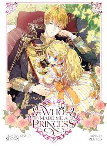 Who Made Me a Princess Vol. 1