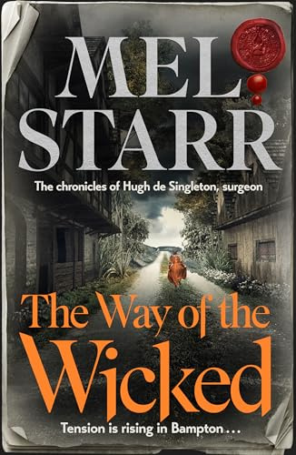 Way of Wicked (The Chronicles of Hugh de Singleton, Surgeon, 17)