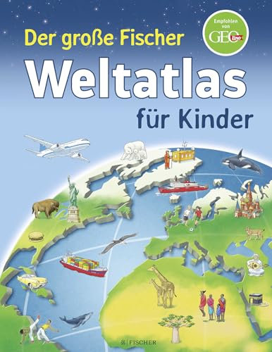 Der große Fischer Weltatlas für Kinder (Kinderlexika und Atlanten)