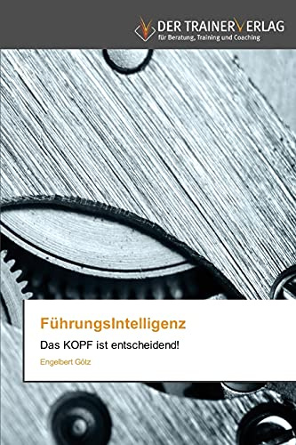 FührungsIntelligenz: Das KOPF ist entscheidend!