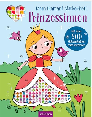 Mein Diamant-Stickerheft – Prinzessinnen: Mit über 900 Glitzersteinen zum Verzieren | Diamond Painting als Stickerbuch