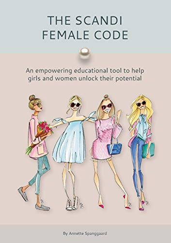 The Scandi Female Code: An empowering educational tool to help girls and women unlock their potential