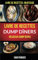 Livre de recettes Dump Dîners : Délicieux Dump repas (Livre de recettes: Mijoteuse)