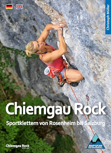 CHIEMGAU ROCK: Sportklettern von Rosenheim bis Salzburg