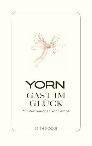 Gast im Glück: Mit Zeichnungen von Sempé