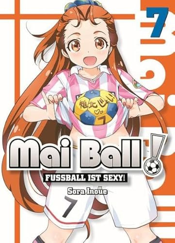 Mai Ball - Fußball ist sexy! 07: Entdecke die sexy Seite des Fußballs mit Mai und ihrem Team