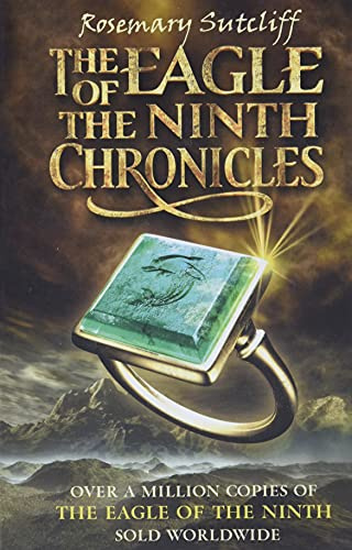 The Eagle of the Ninth Chronicles (The Eagle of the Ninth / The Silver Branch / The Lantern Bearers)