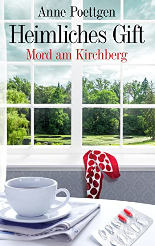 Heimliches Gift: Mord am Kirchberg