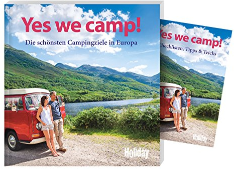 HOLIDAY Reisebuch: Yes we camp! Europa: Die schönsten Campingziele in Europa