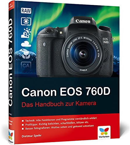 Canon EOS 760D: Das Handbuch zur Kamera