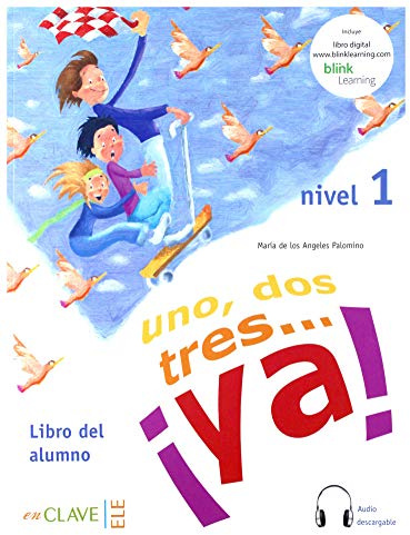 Uno, dos tres...Ya!: Libro del alumno + audio (downloadable) 1 - A1