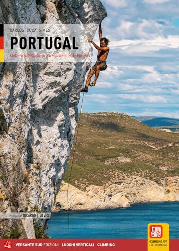 Portugal: Klettern und Bouldern am südwestlichen Ende Europas (Luoghi verticali)