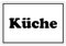 Aufkleber Türschild „Küche“ Hinweis Folie selbstklebend | 2 Varianten 15-45 cm Made in Germany, Größen Name: Aufkleber | Schwarzer Rahmen, Material: 30x20 cm