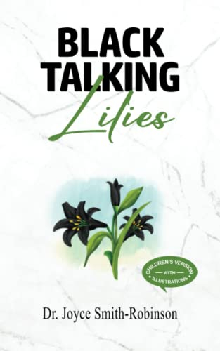 Black Talking Lilies: Children's Version