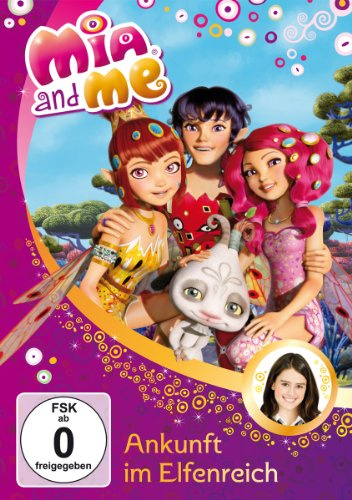 Mia and Me: Ankunft im Elfenreich – Staffel 1, Folge 1 & 2