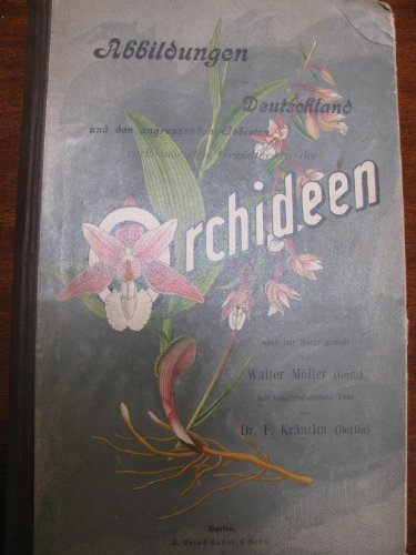 Abbildungen der in Deutschland und den angrenzenden Gebieten vorkommenden Grundformen der Orchideen-Arten